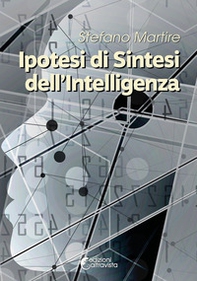 Ipotesi di sintesi dell'intelligenza - Librerie.coop