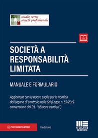 Società a responsabilità limitata. Manuale e formulario - Librerie.coop