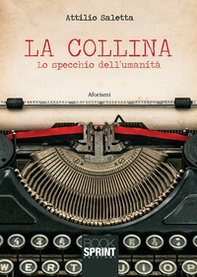 La collina. Lo specchio dell'umanità - Librerie.coop La collina. Lo specchio dell'umanità - Librerie.coop