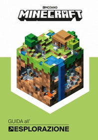 Minecraft Mojang. Guida all'esplorazione - Librerie.coop
