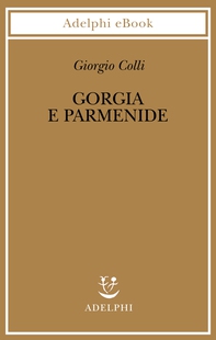 Gorgia e Parmenide - Librerie.coop