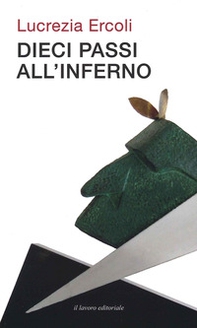 Dieci passi all'inferno - Librerie.coop