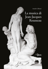 La musica di Jean-Jacques Rousseau - Librerie.coop