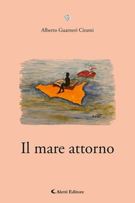 Il mare attorno - Librerie.coop Il mare attorno - Librerie.coop
