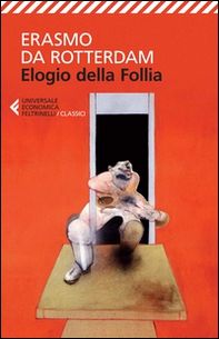 Elogio della follia - Librerie.coop Elogio della follia - Librerie.coop