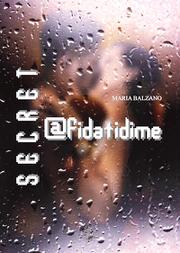 Secret. @fidatidime - Librerie.coop Secret. @fidatidime - Librerie.coop
