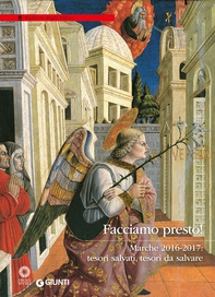 Facciamo presto! Marche 2016-2017: tesori salvati, tesori da salvare - Librerie.coop