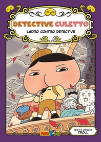 Ladro contro detective. Detective Culetto - Vol. 4 - Librerie.coop