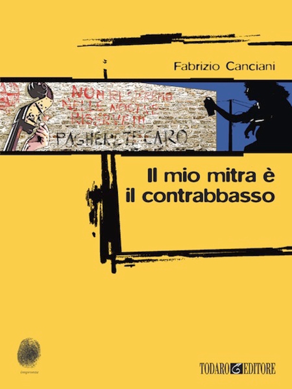 Il mio mitra è il contrabbasso - Librerie.coop Il mio mitra è il contrabbasso - Librerie.coop