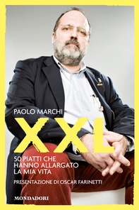 XXL. I 50 piatti che hanno allargato la mia vita - Librerie.coop