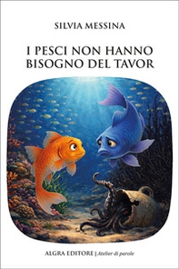 I pesci non hanno bisogno del tavor - Librerie.coop