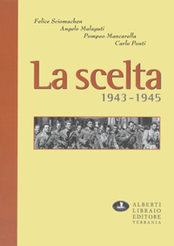 La scelta 1943-45 - Librerie.coop