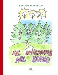 Le intelligenze nel bosco - Librerie.coop