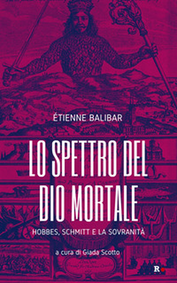 Lo spettro del Dio mortale. Hobbes, Schmitt e la sovranità - Librerie.coop Lo spettro del Dio mortale. Hobbes, Schmitt e la sovranità - Librerie.coop