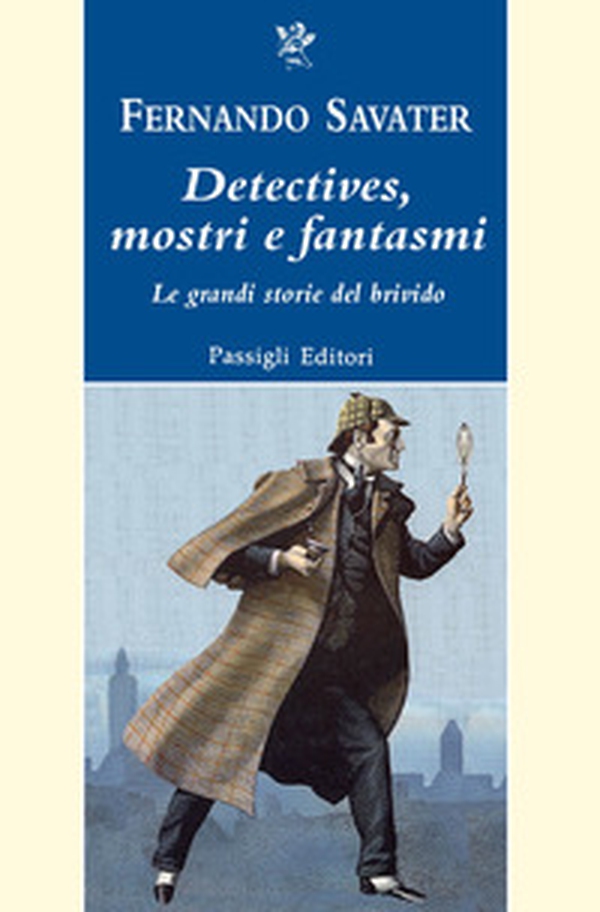 Detectives, mostri e fantasmi. Le grandi storie del brivido - Librerie.coop Detectives, mostri e fantasmi. Le grandi storie del brivido - Librerie.coop