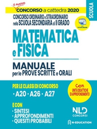 Concorso a Cattedra 2020: Matematica e Fisica per il concorso ordinario e straordinario nella scuola secondaria di II grado. Manuale per prove scritte e orali classi - Librerie.coop Concorso a Cattedra 2020: Matematica e Fisica per il concorso ordinario e straordinario nella scuola secondaria di II grado. Manuale per prove scritte e orali classi - Librerie.coop