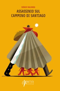 Assassinio sul Cammino di Santiago - Librerie.coop