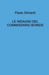 Le indagini del commissario Bonesi - Librerie.coop