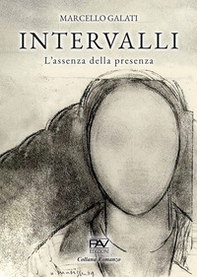 Intervalli. L'assenza della presenza. Ediz. deluxe - Librerie.coop Intervalli. L'assenza della presenza. Ediz. deluxe - Librerie.coop
