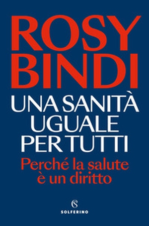 Una sanità uguale per tutti - Librerie.coop