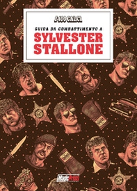 I 400 calci presenta: guida da combattimento a Sylvester Stallone - Librerie.coop