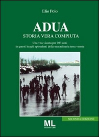 Adua. Storia vera compiuta - Librerie.coop