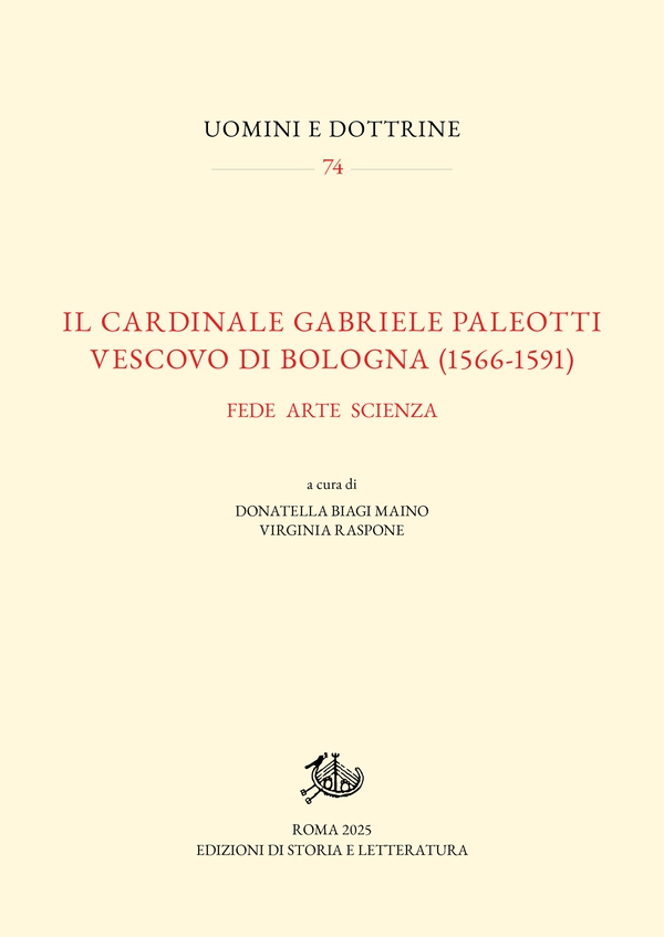 Il cardinale Gabriele Paleotti vescovo di Bologna (1566-1591) - Librerie.coop