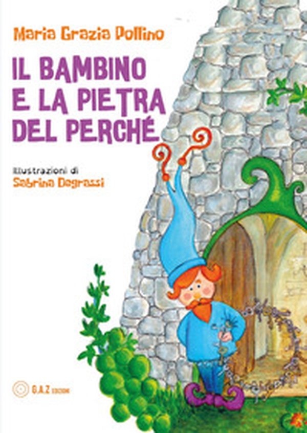 Il bambino e la pietra del perché - Librerie.coop Il bambino e la pietra del perché - Librerie.coop