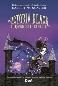 Victoria Black. Il regno delle gemelle - Librerie.coop