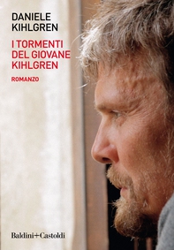 I tormenti del giovane Kihlgren - Librerie.coop I tormenti del giovane Kihlgren - Librerie.coop