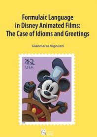 Formulaic language in Disney animated films: the case of idioms and greetings - Librerie.coop
