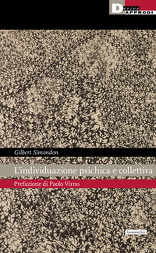 L'individuazione psichica e collettiva - Librerie.coop L'individuazione psichica e collettiva - Librerie.coop