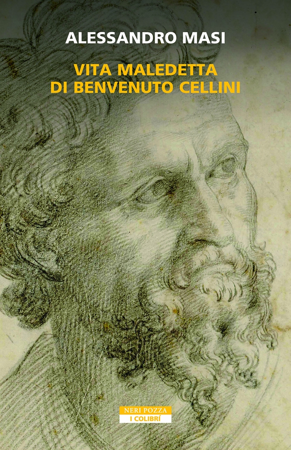 Vita maledetta di Benvenuto Cellini - Librerie.coop Vita maledetta di Benvenuto Cellini - Librerie.coop