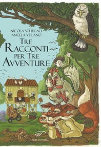 Tre racconti per tre avventure - Librerie.coop
