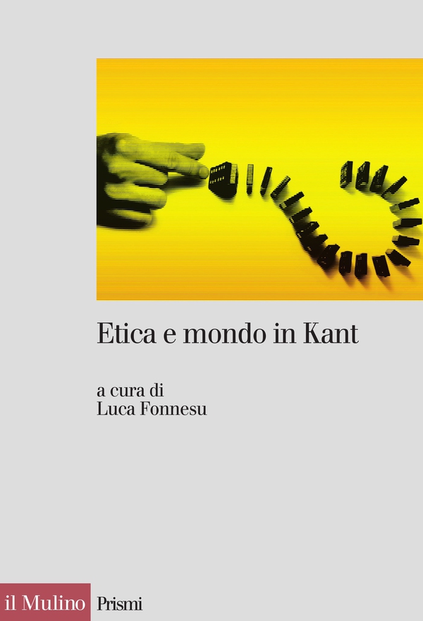 Etica e mondo in Kant - Librerie.coop Etica e mondo in Kant - Librerie.coop