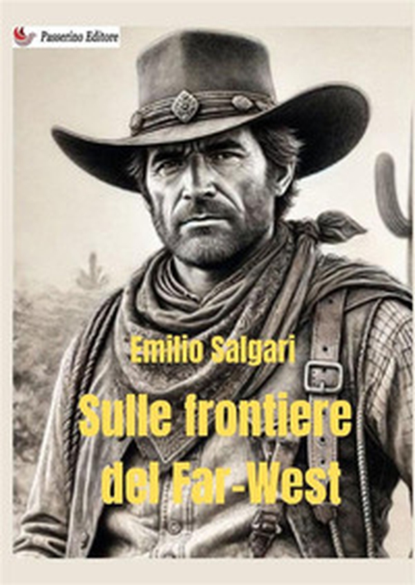 Sulle frontiere del Far West - Librerie.coop Sulle frontiere del Far West - Librerie.coop