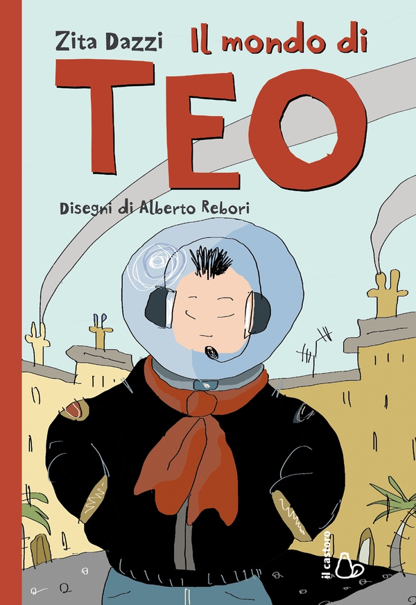 Il mondo di Teo - Librerie.coop Il mondo di Teo - Librerie.coop