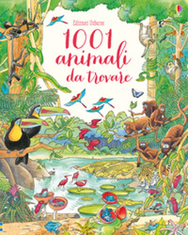 1001 animali da trovare - Librerie.coop 1001 animali da trovare - Librerie.coop