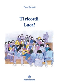 Ti ricordi, Luca? - Librerie.coop