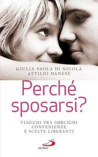 Perché sposarsi? Viaggio tra obblighi, convenienze e scelte liberanti - Librerie.coop Perché sposarsi? Viaggio tra obblighi, convenienze e scelte liberanti - Librerie.coop