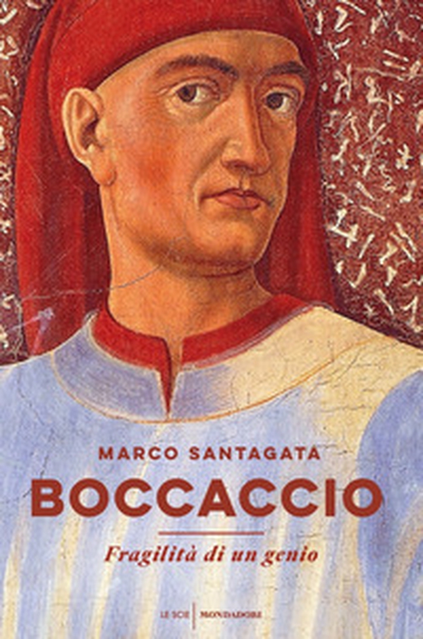 Boccaccio. Fragilità di un genio - Librerie.coop Boccaccio. Fragilità di un genio - Librerie.coop