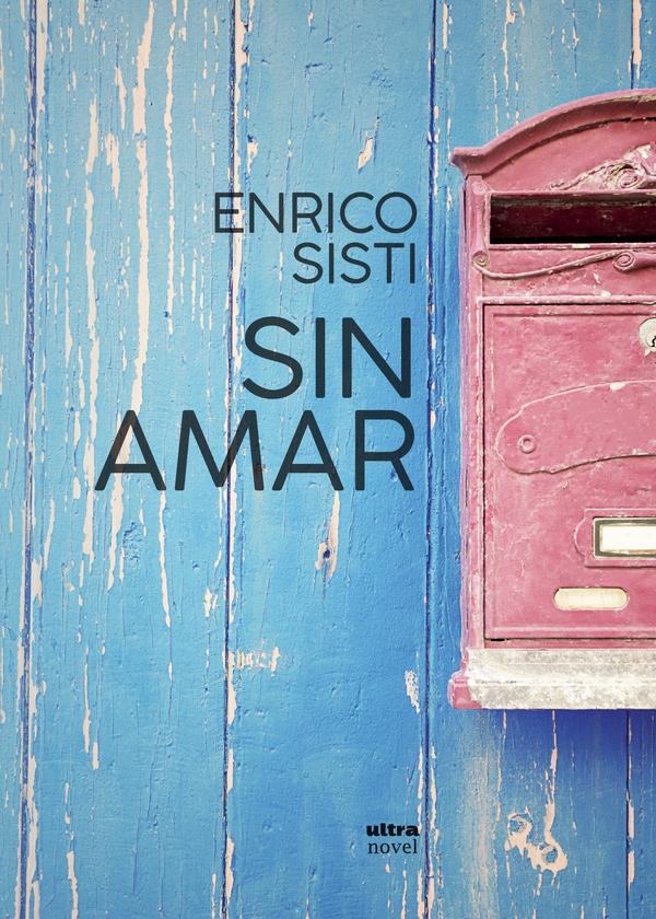 Sin amar - Librerie.coop Sin amar - Librerie.coop