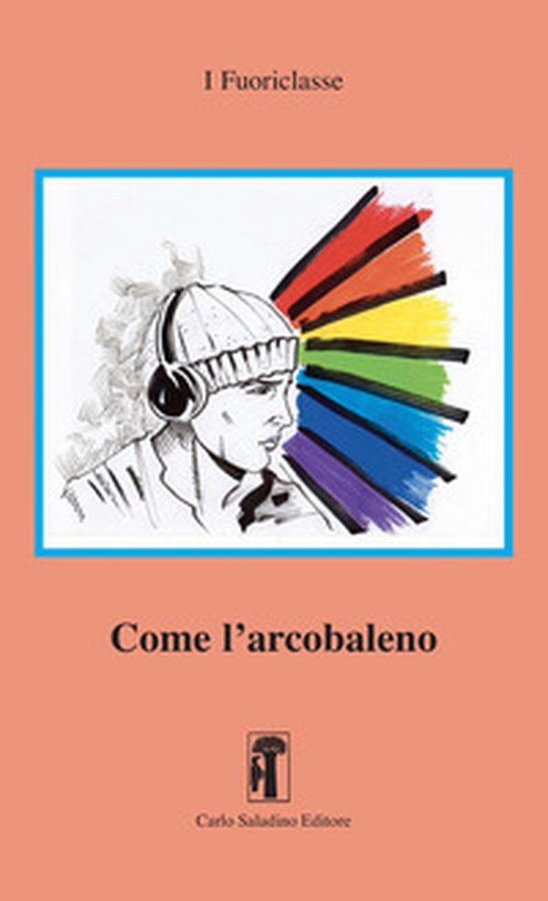 Come l'arcobaleno - Librerie.coop Come l'arcobaleno - Librerie.coop