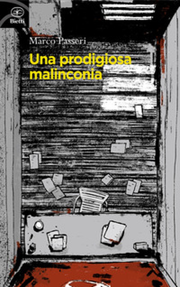 Una prodigiosa malinconia - Librerie.coop Una prodigiosa malinconia - Librerie.coop