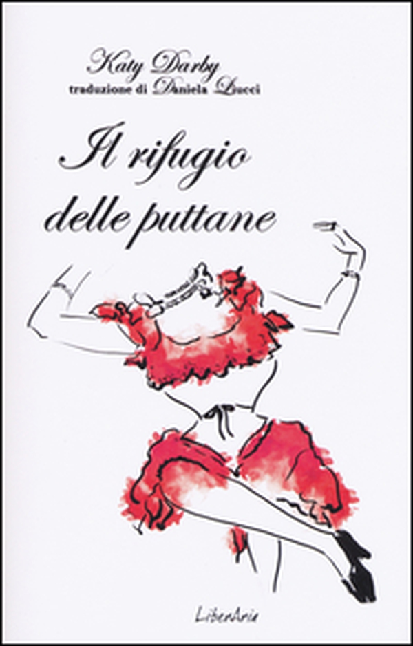 Il rifugio delle puttane - Librerie.coop Il rifugio delle puttane - Librerie.coop