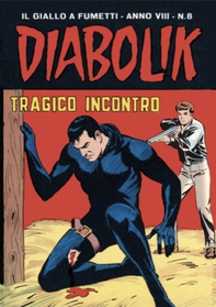 Diabolik 136. Tragico incontro - Librerie.coop