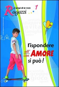 Rispondere all'amore si può - Librerie.coop