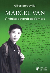 Marcel Van. L'infinita povertà dell'amore - Librerie.coop
