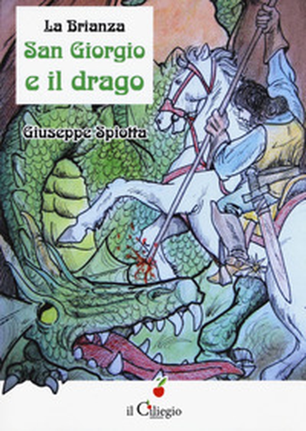 La Brianza. San Giorgio e il drago - Librerie.coop La Brianza. San Giorgio e il drago - Librerie.coop