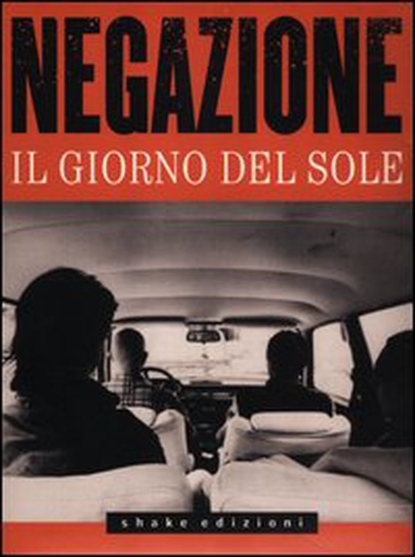 Negazione. Il giorno del sole - Librerie.coop Negazione. Il giorno del sole - Librerie.coop